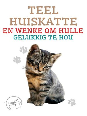 cover image of Teel Huiskatte en Wenke om Hulle Gelukkig te hou